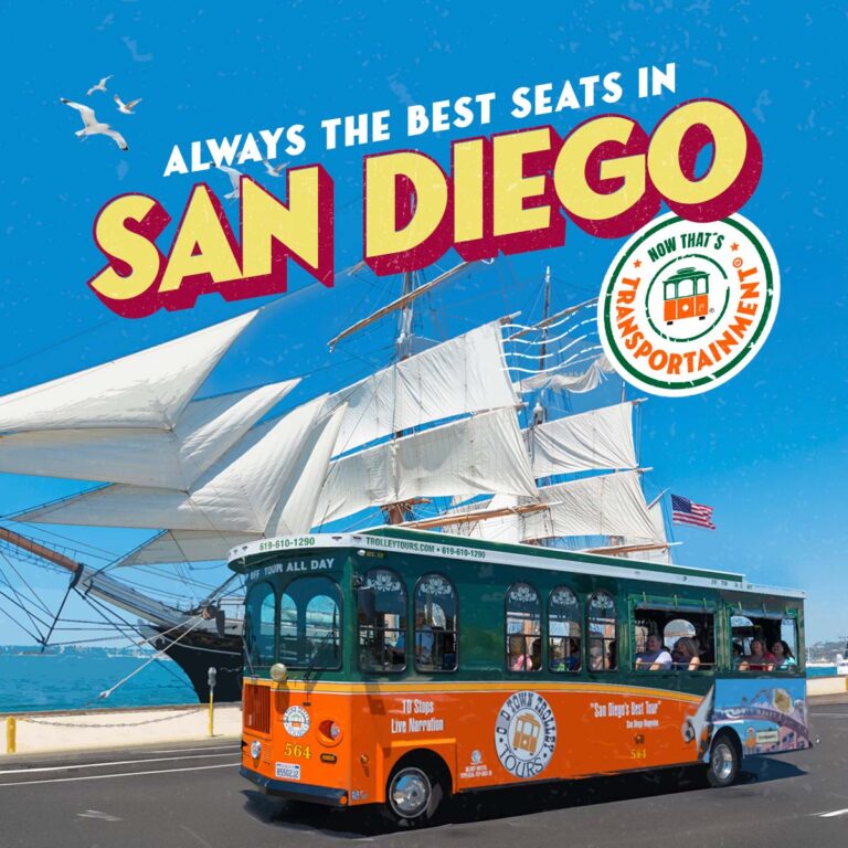 San Diego trolley in front of Star of India ship and the words 'Always the Best Seats in San Diego'