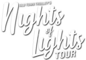 logo that reads 'Old Town Trolley's Nights of Lights Tour'