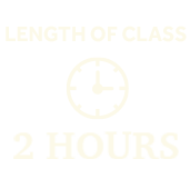 length of class - 2 hours