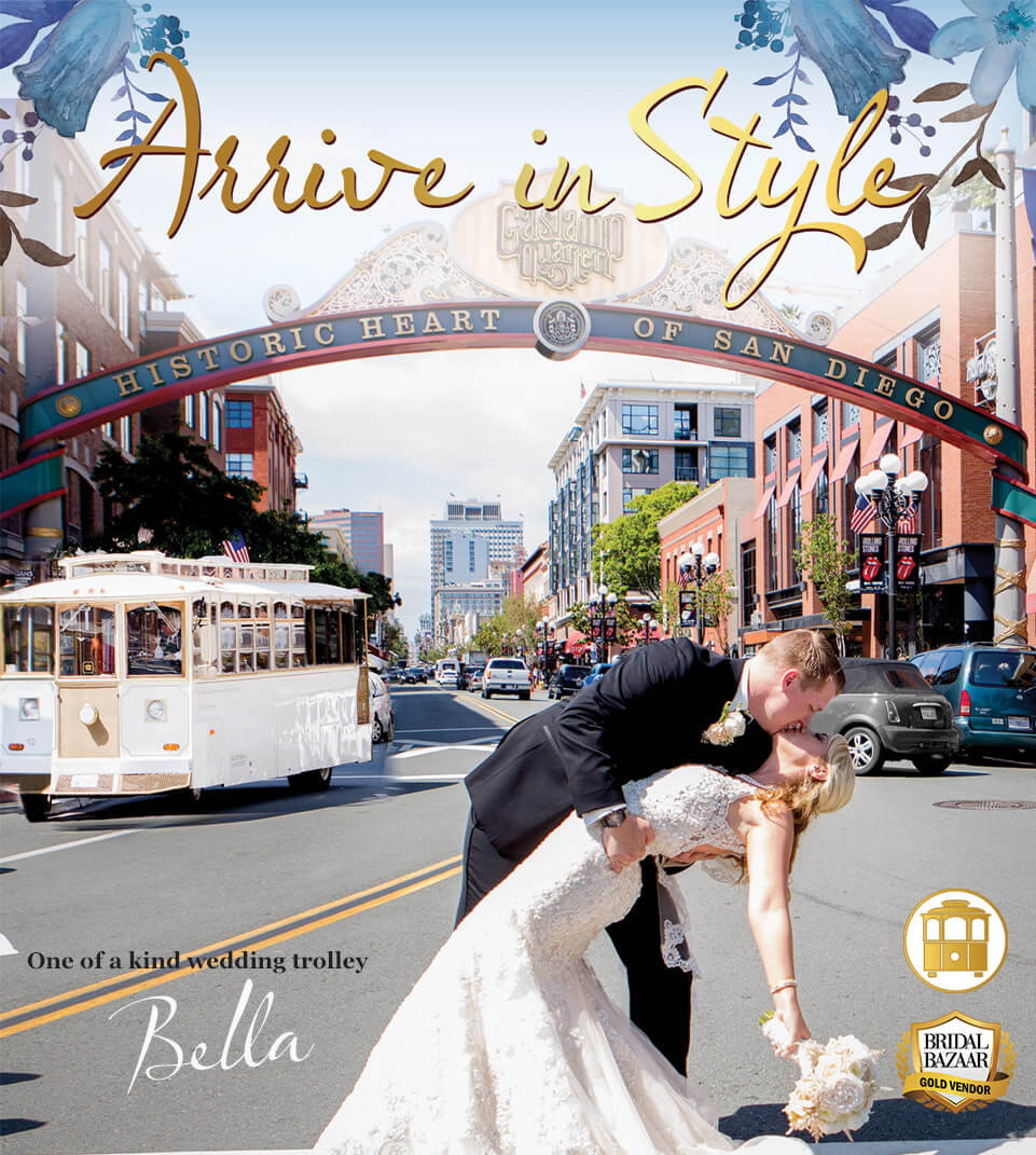 wedding couple and party standing in front of trolley and the words 'Arrive in Style, one of a kind wedding trolley Bella'