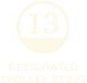 13 designated trolley stops