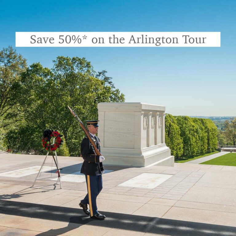 Tomb of the Unknown Soldier and the words Save 50%* on the Arlington Tour