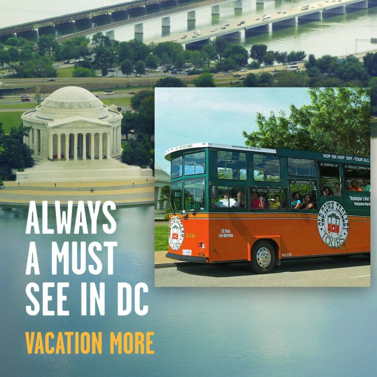 Washington DC trolley, Jefferson Memorial and the words 'Always a must see in DC - Vacation More'