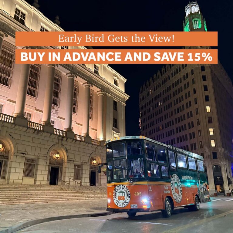San Antonio trolley at night and the words Early Bird Gets the View! BUY IN ADVANCE AND SAVE 15%